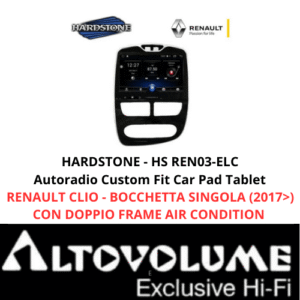 HARDSTONE HS REN03-ELC4 - Autoradio CUSTOM FIT CARPAD Per RENAULT CLIO - BOCCHETTA SINGOLA ( dal 2017 ) CON DOPPIO FRAME AIR CONDITION , ANDROID 10 WIFI