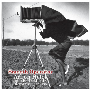 Aaron Heick Romantic Jazz Trio: Smooth Operator