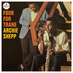 Archie Shepp: Four for Trane (Serie Verve Vault)