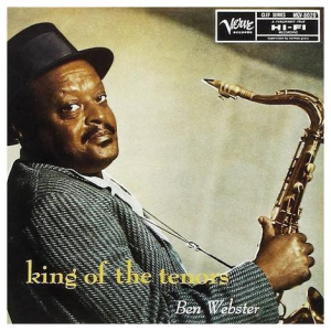 Ben Webster: King of the Tenor (Acoustic Sounds Series)