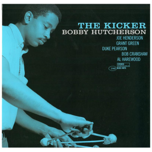 Bobby Hutcherson: The Kicker