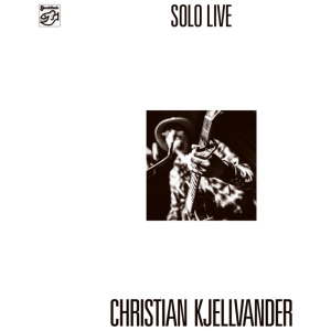 Christian Kjellvander: Solo Live