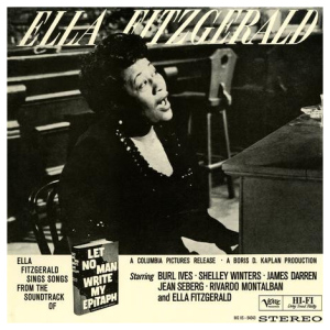 Ella Fitzgerald: Let No Man Write My Epitaph