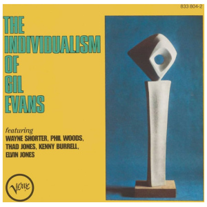 Gil Evans: The Individualism of Gil Evans (Serie Verve Vault)