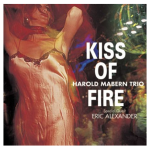 Harold Mabern: Kiss of Fire