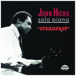 John Hicks: Steadfast