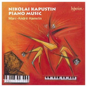 Kapustin: Piano Music