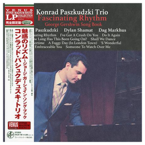 Konrad Paszkudzki Trio: Fascinating Rhythm - George Gershwin Song Book
