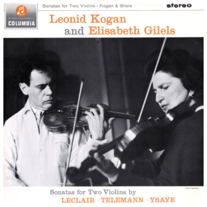 Leclair - Telemann: Leonid Kogan & Elizabeth Gilels