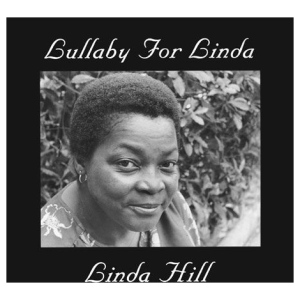 Linda Hill: Lullaby for Linda