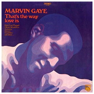 Marvin Gaye: That's the Way Love Is
