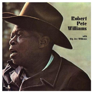 Robert Pete Williams: With Big Joe Williams
