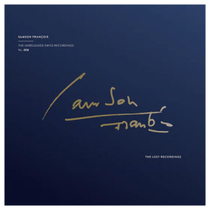Samson Francois: The Unreleased Swiss Recordings (mono)