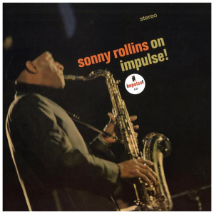 Sonny Rollins: On Impulse!