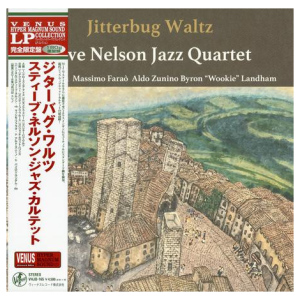 Steve Nelson Jazz Quartet: Jitterbug Waltz